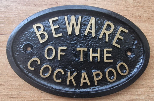 Beware the cockapoo - of,